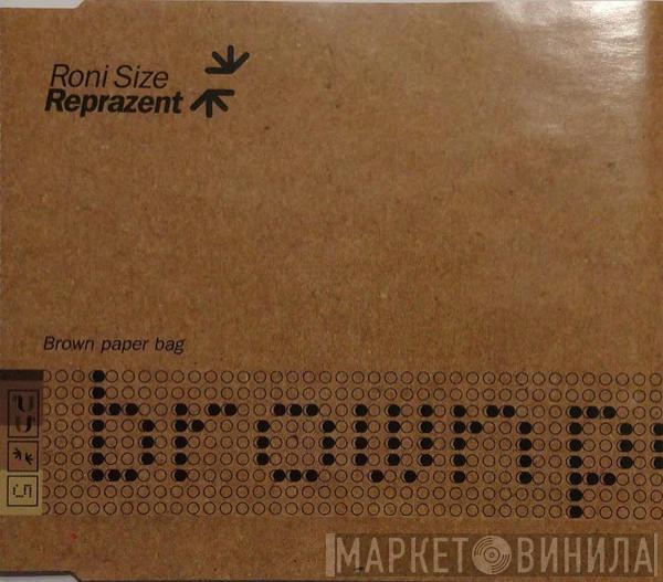  Roni Size / Reprazent  - Brown Paper Bag