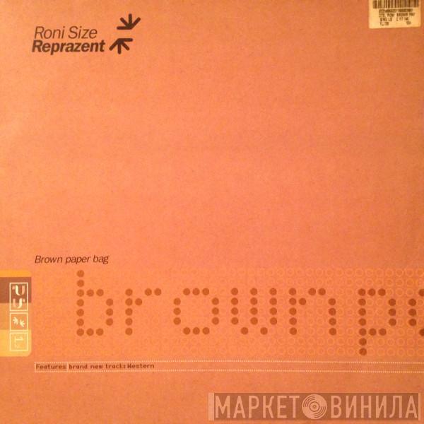  Roni Size / Reprazent  - Brown Paper Bag