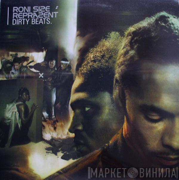 Roni Size / Reprazent - Dirty Beats