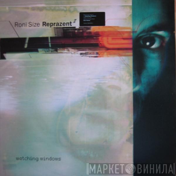 Roni Size / Reprazent - Watching Windows