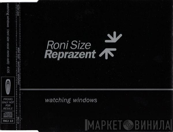  Roni Size / Reprazent  - Watching Windows