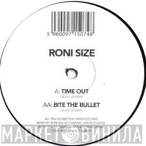 Roni Size - Time Out / Bite The Bullet