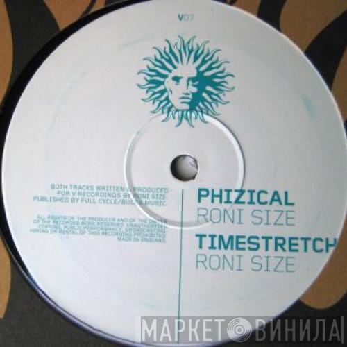 Roni Size - Time Stretch / Phizical
