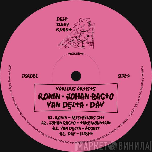  - Ronin + Johan Bacto + Van Delta + Dav