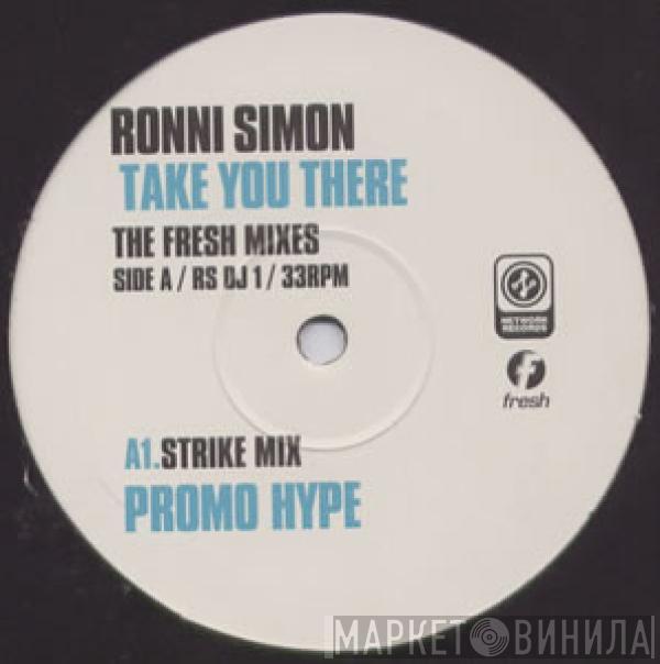 Ronni Simon - Take You There (The Fresh Mixes)