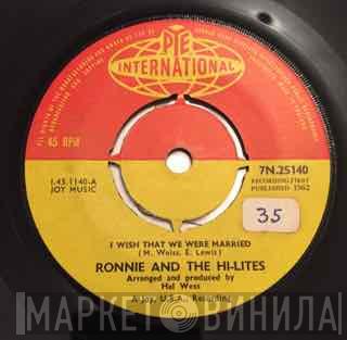 Ronnie & The Hi-Lites - I Wish That We Were Married