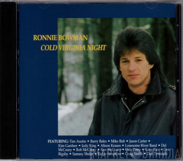 Ronnie Bowman - Cold Virginia Night