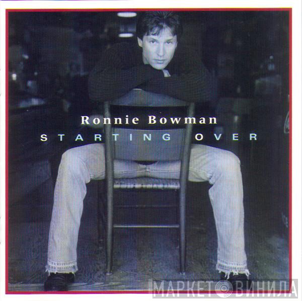 Ronnie Bowman - Starting Over