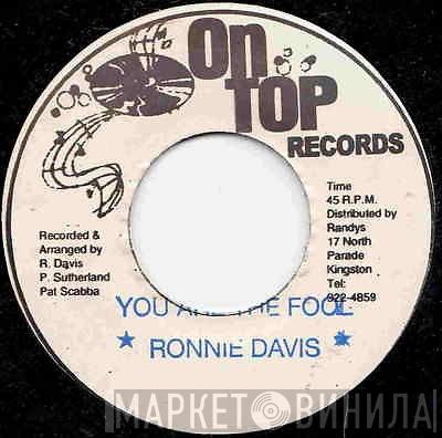  Ronnie Davis  - You Are The Fool