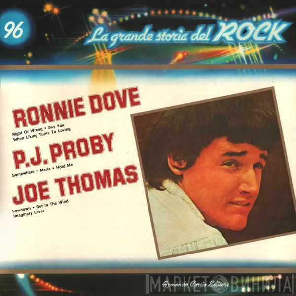 Ronnie Dove, P.J. Proby, Joe Thomas - Ronnie Dove / P.J. Proby / Joe Thomas