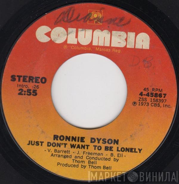 Ronnie Dyson - Just Don't Want To Be Lonely / Point Of No Return