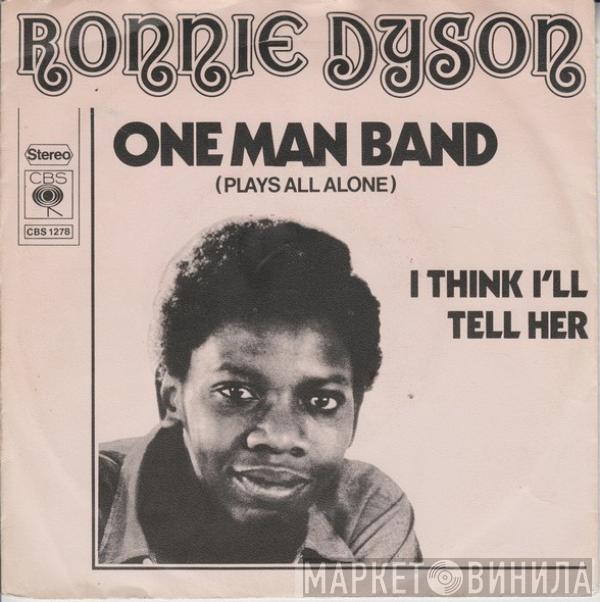 Ronnie Dyson - One Man Band (Plays All Alone)