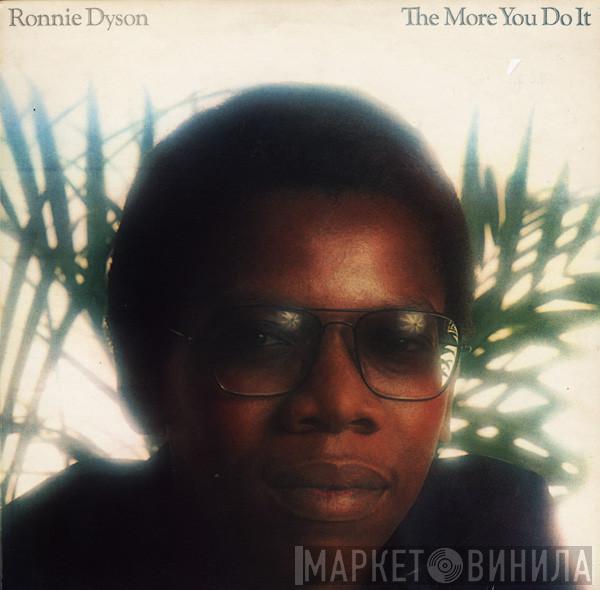 Ronnie Dyson - The More You Do It