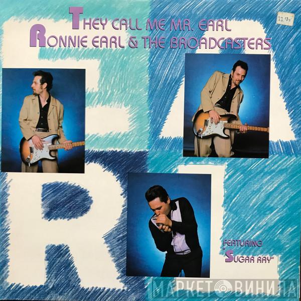 Ronnie Earl And The Broadcasters, Sugar Ray Norcia - They Call Me Mr. Earl