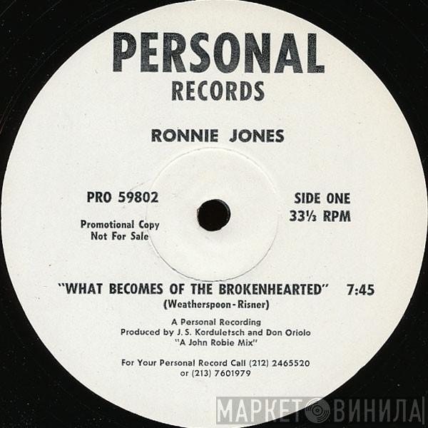 Ronnie Jones - What Becomes Of The Brokenhearted