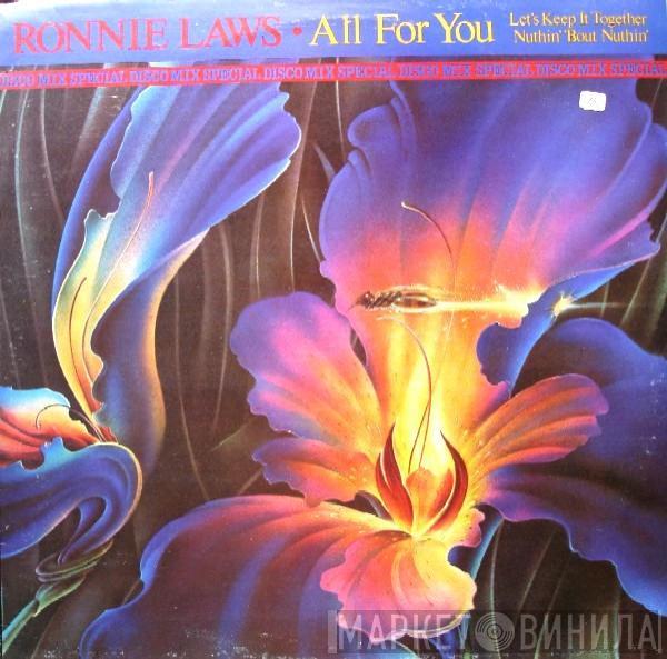 Ronnie Laws - All For You