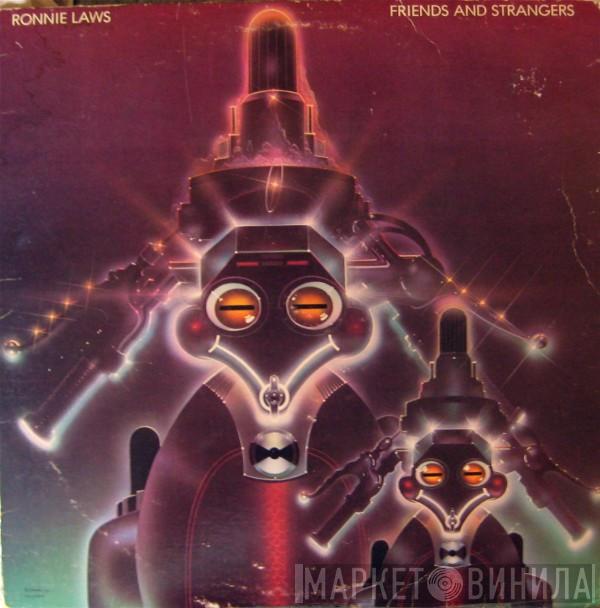  Ronnie Laws  - Friends And Strangers