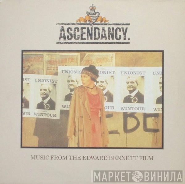 Ronnie Leahy - Ascendancy. (Music From The Edward Bennett Film)