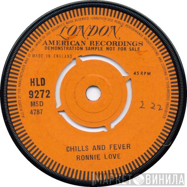  Ronnie Love   - Chills And Fever