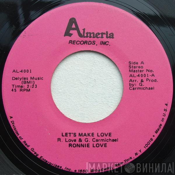 Ronnie Love - Let's Make Love / Nothing To It
