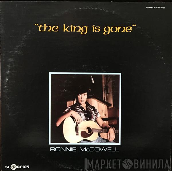 Ronnie McDowell - The King Is Gone