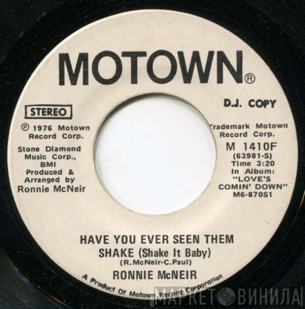 Ronnie McNeir - Have You Ever Seen Them Shake (Shake It Baby)