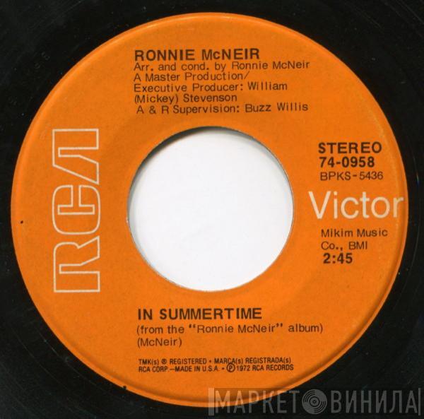 Ronnie McNeir - In Summertime / Keep Your Hands Off My Lady