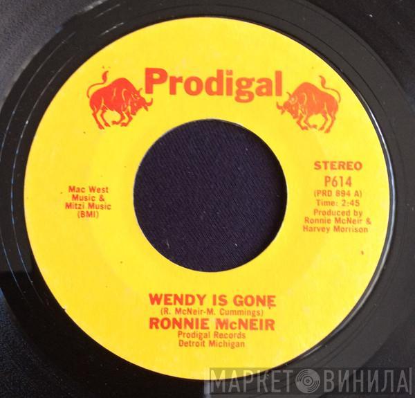 Ronnie McNeir - Wendy Is Gone / Give Me A Sign