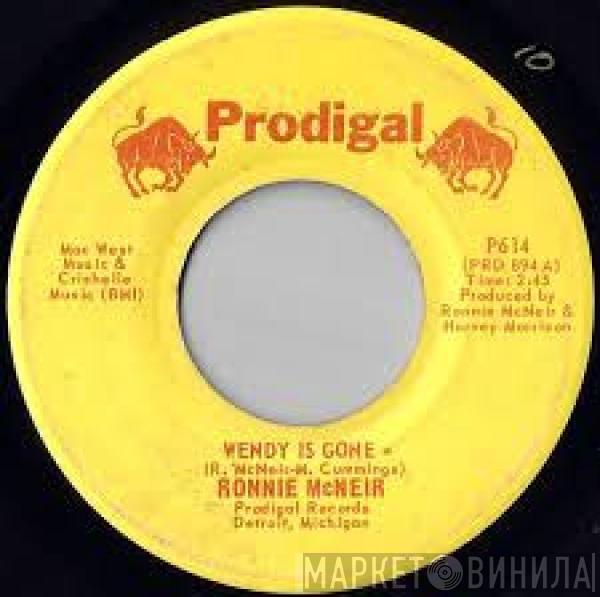 Ronnie McNeir - Wendy Is Gone / Give Me A Sign