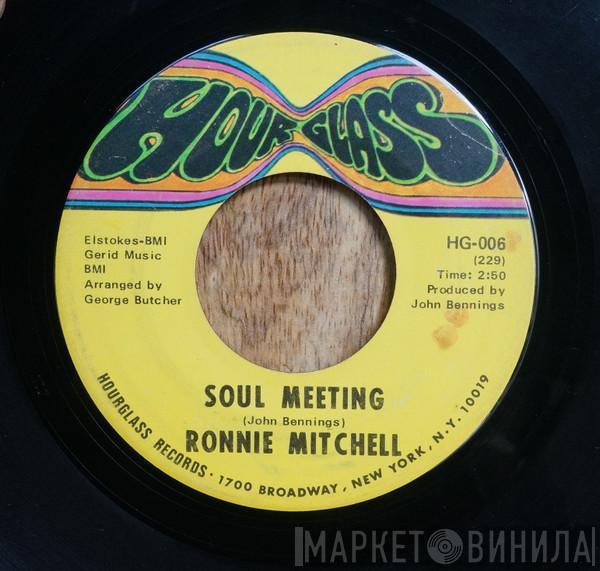  Ronnie Mitchell  - Soul Meeting / Nobody Knows