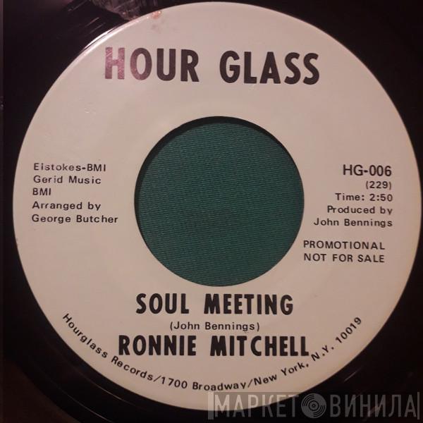  Ronnie Mitchell  - Soul Meeting / Nobody Knows