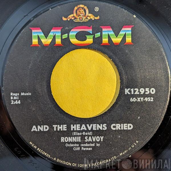 Ronnie Savoy - And The Heavens Cried / The Big Chain