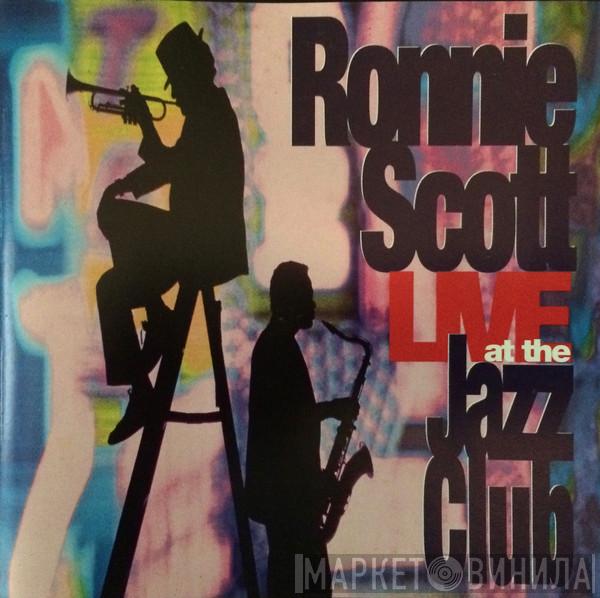 Ronnie Scott - Live At The Jazz Club