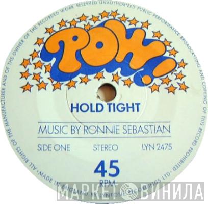 Ronnie Sebastian - Hold Tight / Time To Play