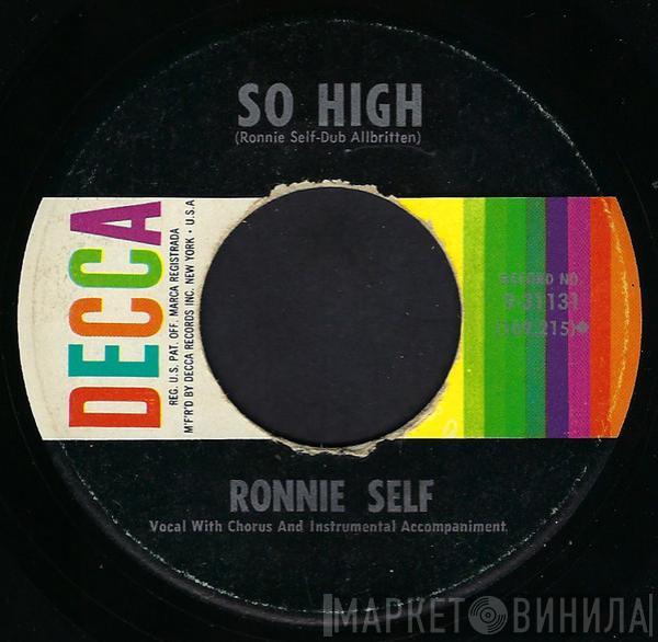 Ronnie Self - So High / I've Been There