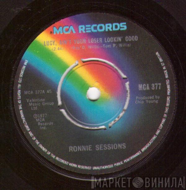 Ronnie Sessions - Lucy, Ain't Your Loser Lookin' Good