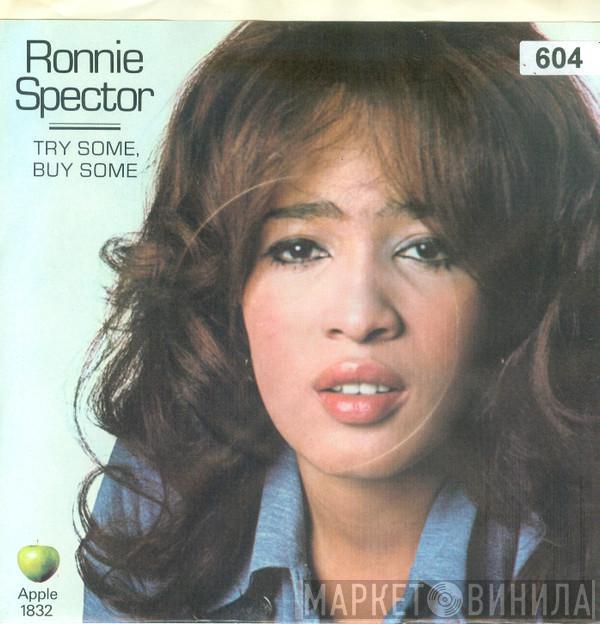 Ronnie Spector - Try Some, Buy Some / Tandoori Chicken