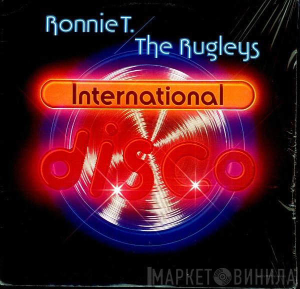Ronnie T., The Rugleys - International Disco