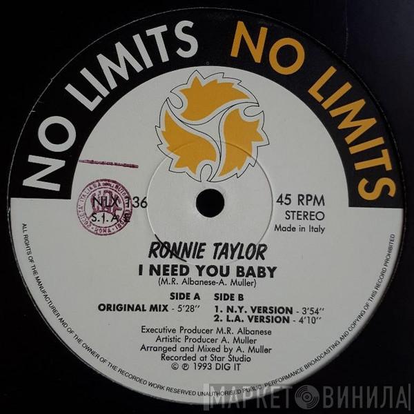 Ronnie Taylor - I Need You Baby