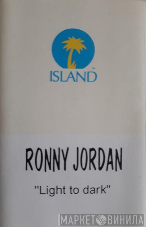  Ronny Jordan  - Light To Dark