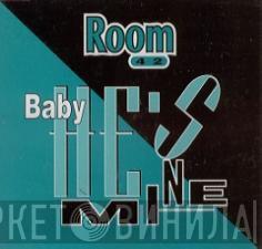  Room 42  - Baby He's Mine