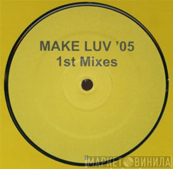 Room 5 - Make Luv '05 (1st Mixes)