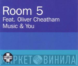 Room 5, Oliver Cheatham - Music & You