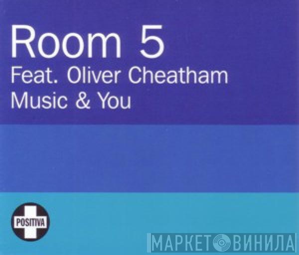 Room 5, Oliver Cheatham - Music & You