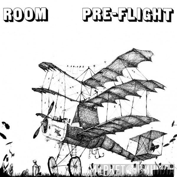  Room   - Pre-Flight