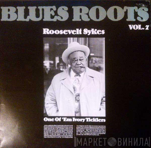 Roosevelt Sykes - One Of 'Em Ivory Ticklers