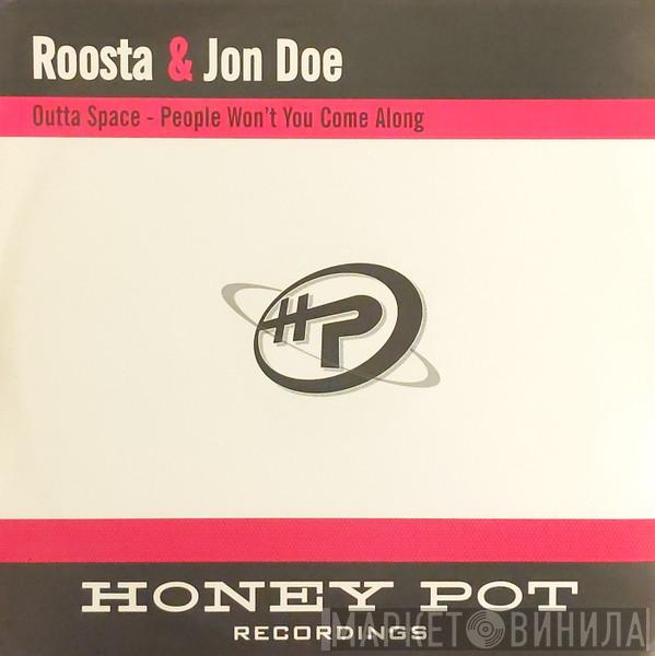 Roosta, Jon Doe - Outta Space / People Won't You Come Along