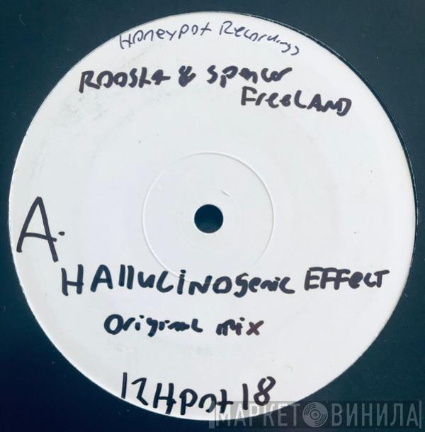 Roosta, Spencer Freeland - Hallucinogenic Effect