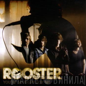 Rooster - You're So Right For Me
