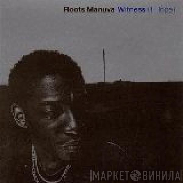 Roots Manuva - Witness (1 Hope)